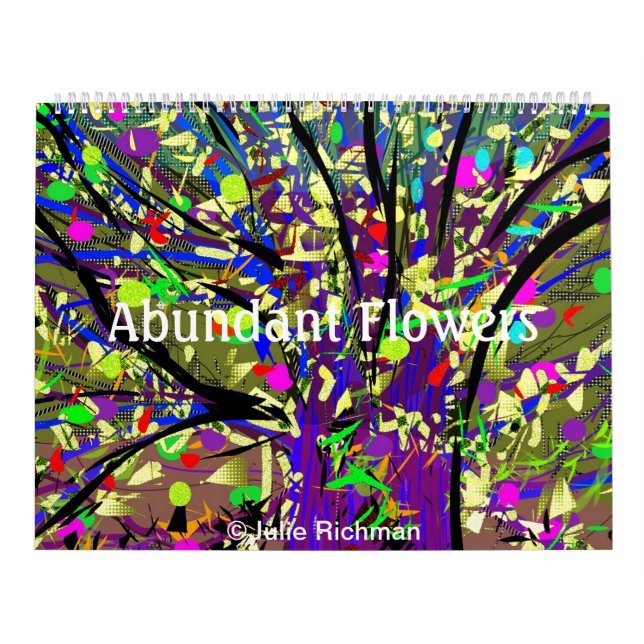 Abundant Flowers by Julie Richman Calendar (Cover)