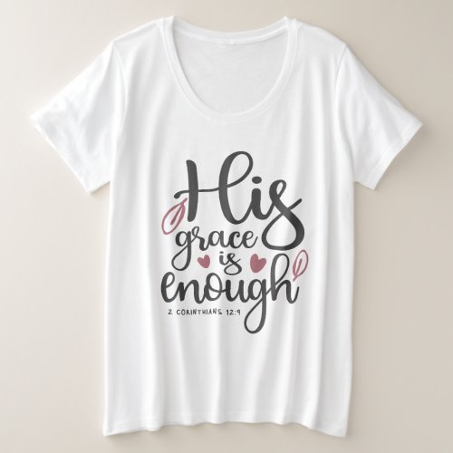 Abundant Grace _ 2 Corinthians 129 Christian  Plus Size T_Shirt