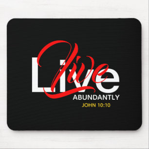 Abundant Life JOHN 10:10 Live Abundantly Scripture Mouse Pad