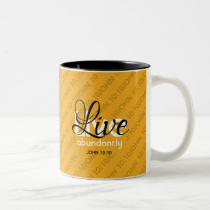 Abundant Life Scripture LIVE ABUNDANTLY John 10:10 Two-Tone Coffee Mug