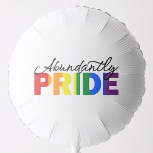 Abundantly Pride Balloon