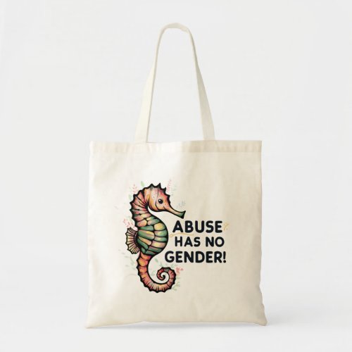 Abuse Has No Gender Seahorse Awareness Cute Gift Tote Bag