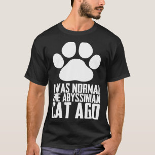 Abyssinian  Abyssinian cat  Abyssinian mom T-Shirt