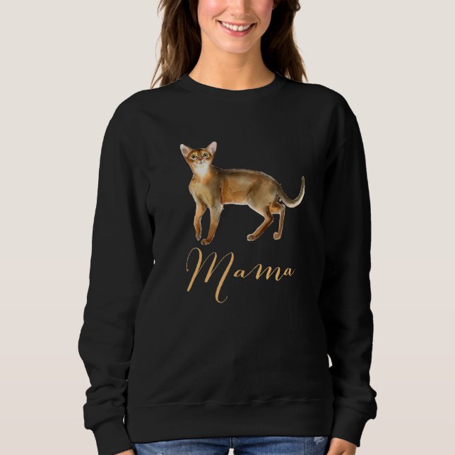 Abyssinian Cat Mama Cat Mom Cat Mommy Present Kitt Sweatshirt (Front)