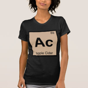 Ac - Apple Cider Chemistry Periodic Table Symbol T-Shirt