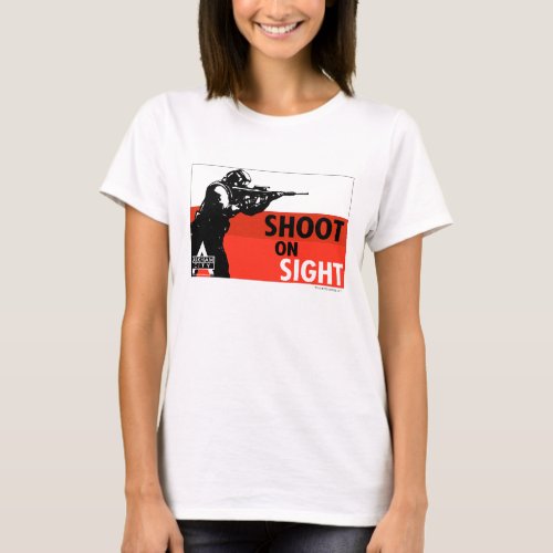 AC Propaganda _ Shoot On Sight T_Shirt