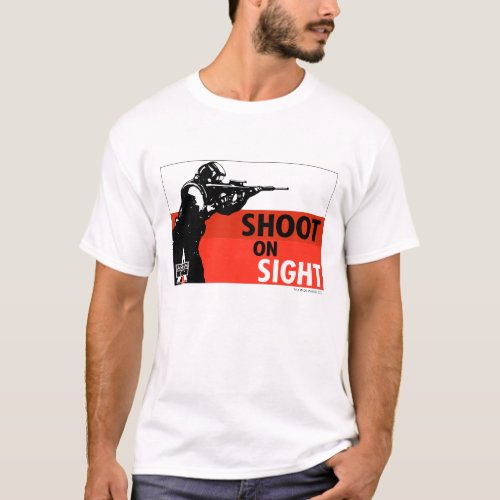 AC Propaganda _ Shoot On Sight T_Shirt