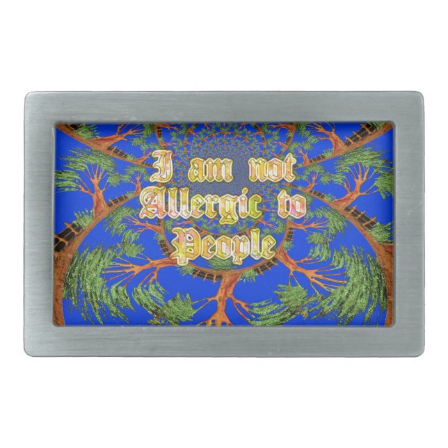Acacia Alchemy: I Am Not Allergic to People Art  Belt Buckle (Front)