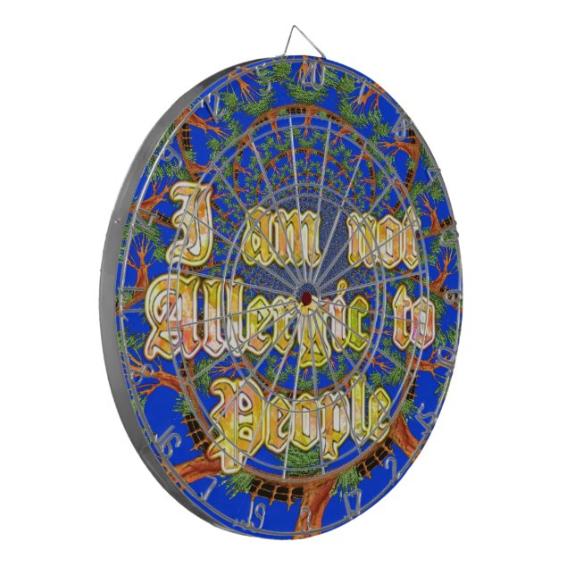 Acacia Alchemy: I Am Not Allergic to People Art  Dartboard (Front Left)