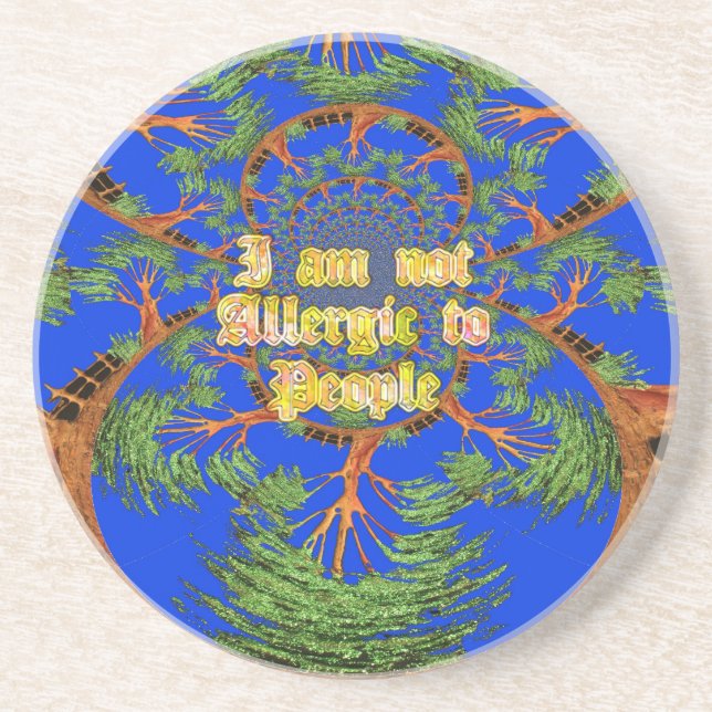 Acacia Alchemy: I Am Not Allergic to People Art  Drink Coaster (Front)