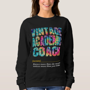 Academic Coach Appreciation Week Back to School  1 Sweatshirt
