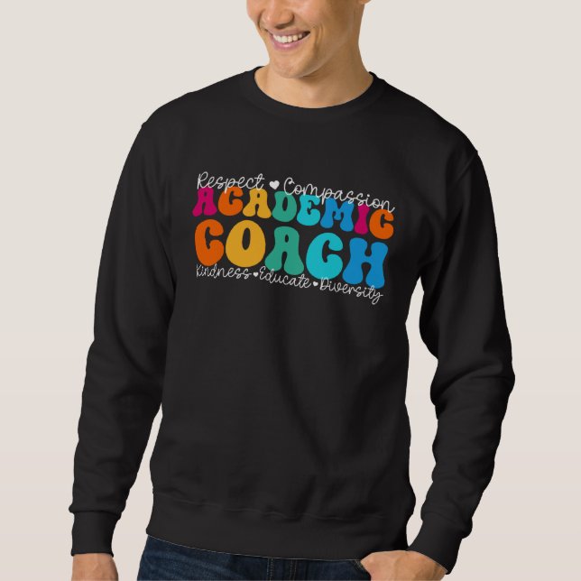 Academic Coach Appreciation Week Back to School Sweatshirt (Front)