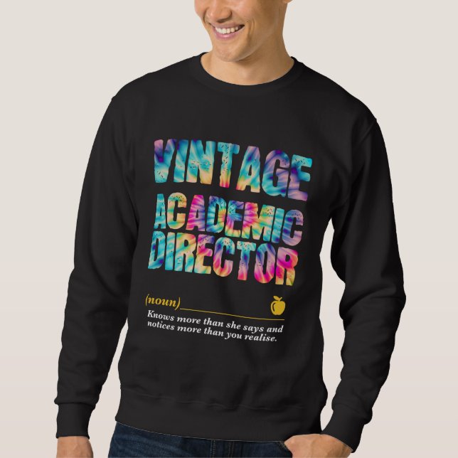 Academic Director Appreciation Week Back to School Sweatshirt (Front)