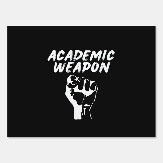 Academic Weapon - Inspirational Oversized - Meme T Sign (Front)