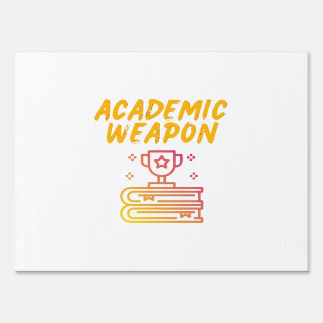 Academic Weapon - Inspirational Oversized Sign (Front)