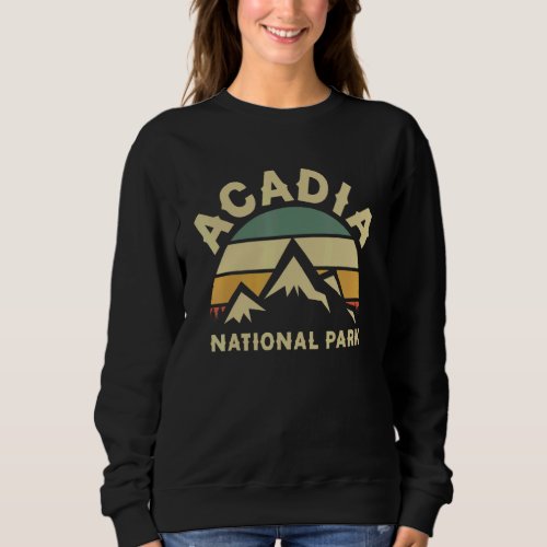 Acadia National Park Hiking Vacation 6 Sweatshirt