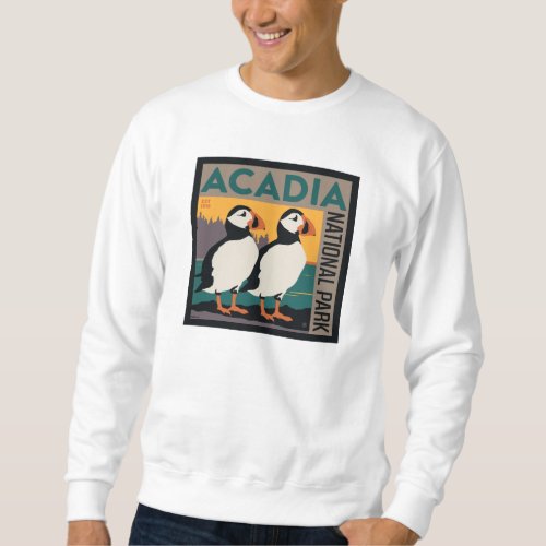 Acadia National Park Maine  Puffins Sweatshirt