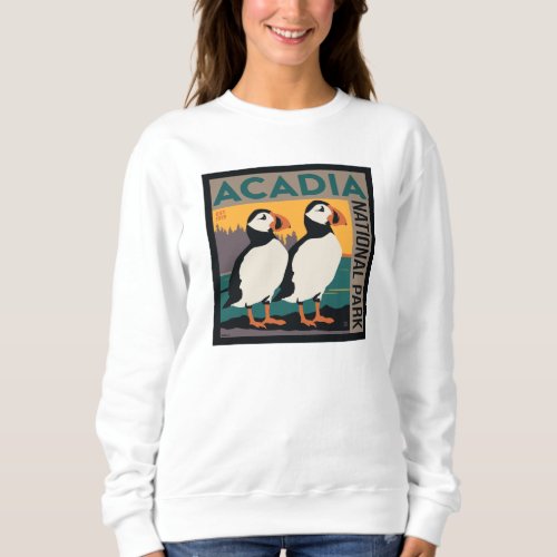 Acadia National Park Maine  Puffins Sweatshirt