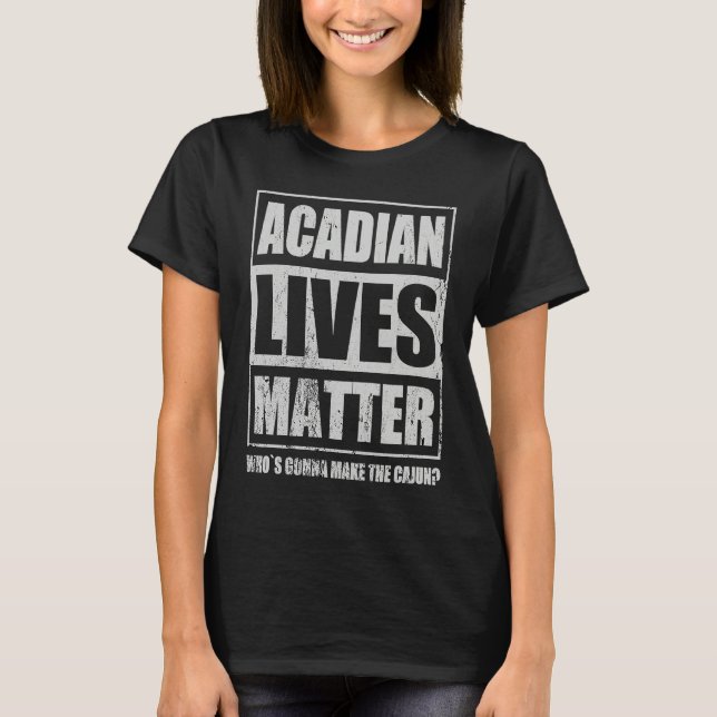 Acadian Cajun Crayfish Crawfish Louisiana Specialt T-Shirt (Front)