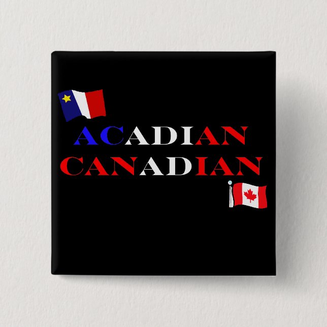 Acadian Canadian Button (Front)