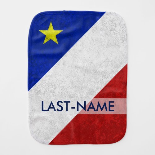 Acadian Flag Surname Distressed Grunge Personalize Burp Cloth