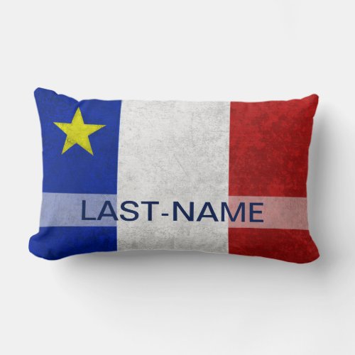 Acadian Flag Surname Distressed Grunge Personalize Lumbar Pillow