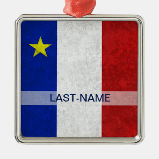 Acadian Flag Surname Distressed Grunge Personalize Metal Ornament