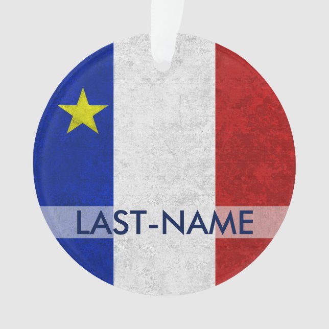 Acadian Flag Surname Distressed Grunge Personalize Ornament (Front)