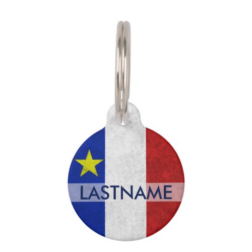 Acadian Flag Surname Distressed Grunge Personalize Pet Name Tag