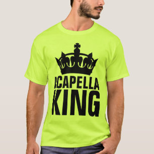 ACAPELLA KING T-SHIRTS
