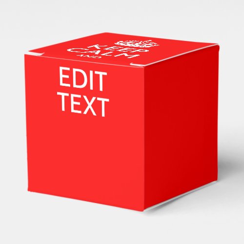 Accent Red KEEP CALM AND Edit Text Favor Boxes