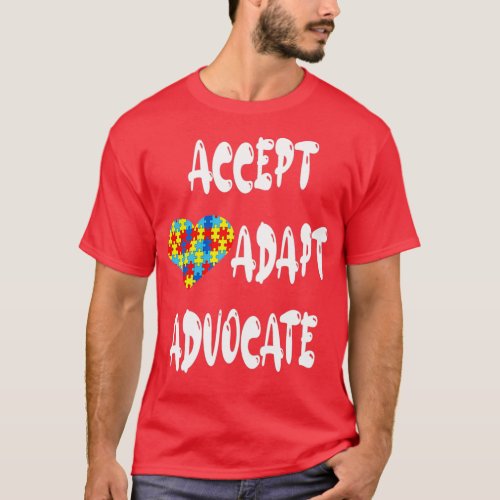 Accept Adapt Advocate Autism Awareness Autism Gift T_Shirt
