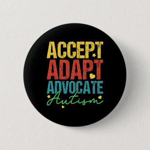 Accept Adapt Advocate Autism Awareness Month Men W Button