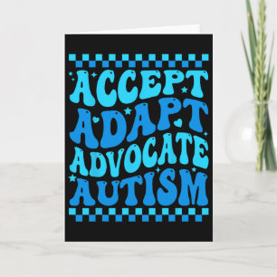 Accept Adapt Advocate Autism Awareness Month Men W Card
