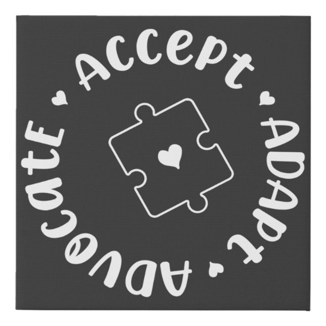 ACCEPT ADAPT ADVOCATE Autism Puzzle Heart Meme Faux Canvas Print (Front)