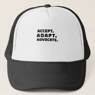 Accept adapt advocate trucker hat
