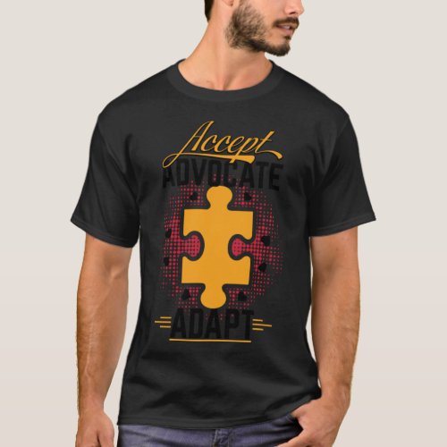 Accept Advocate Adapt Autism Awareness Gift Ideas  T_Shirt