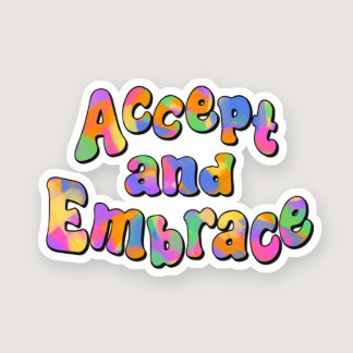 Accept and Embrace Rainbow Typography Sticker