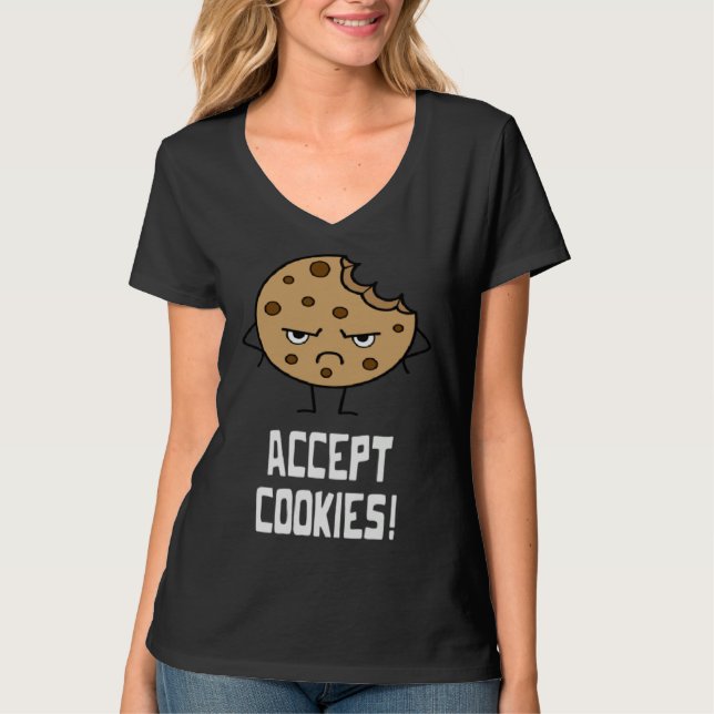 Accept Cookies Front End Developer Web Designer T-Shirt (Front)