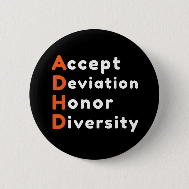 Accept Deviation Honor Diversity ADHD Awareness Button (Front)