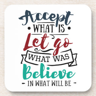 Accept Let Go Believe Drink Coaster