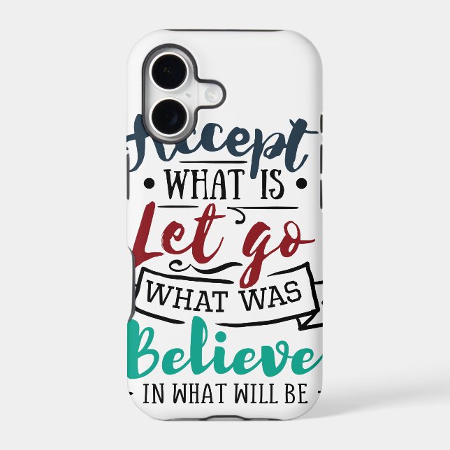 Accept Let Go Believe Iphone Case (Back)