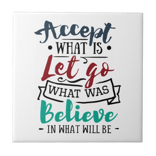 Accept Let Go Believe Tile