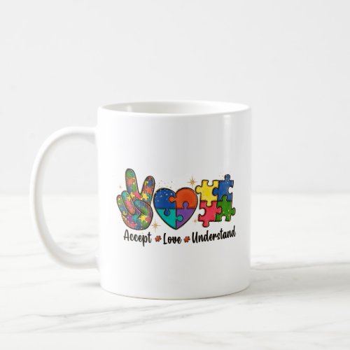 Accept Love Understand Autism Awareness  Coffee Mug