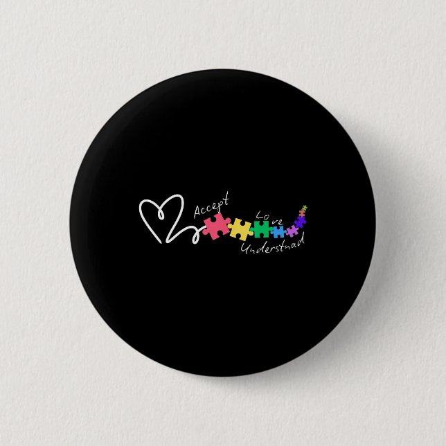Accept Love Understand Autism Support Funny Autism Button (Front)