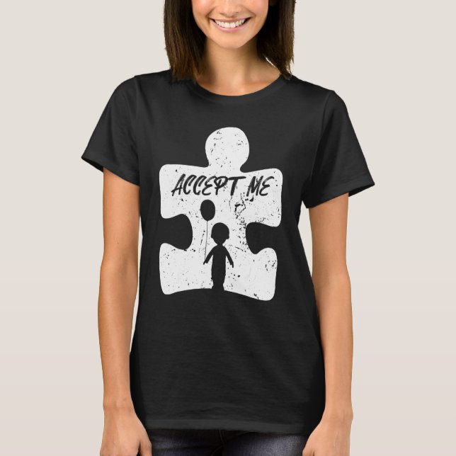 Accept Me Autism Awareness T-Shirt (Front)
