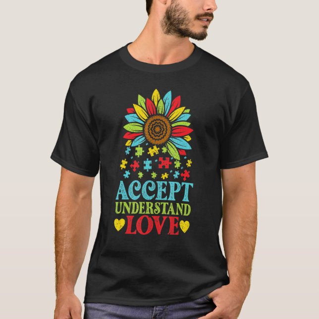 Accept Understand Love Flower Puzzle Autism Awaren T-Shirt (Front)