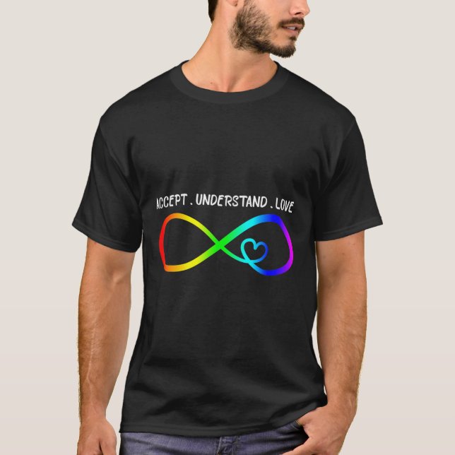 Accept Understand Love Heart Infinity Autism Aware T-Shirt (Front)