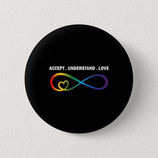 Accept Understand Love Neurodiversity Infinity Aut Button (Front)