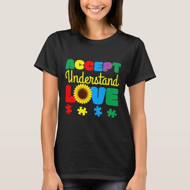 Accept Understand Love Sunflower Puzzle Autism Awa T-Shirt (Front)